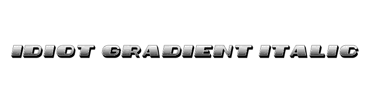 Idiot Gradient Italic  Free Fonts Download