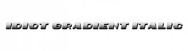 Idiot Gradient Italic  フリーフォントのダウンロード