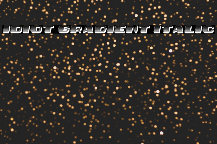 Idiot Gradient Italic Example 2