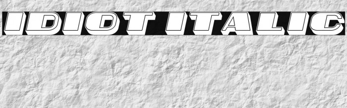 Idiot Italic Example 3