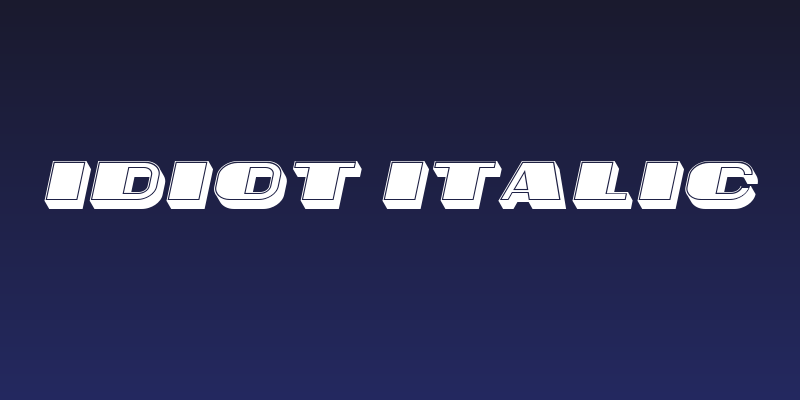 Idiot Italic Social Header