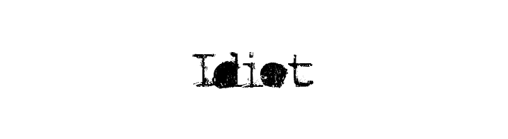 Idiot  font caratteri gratis