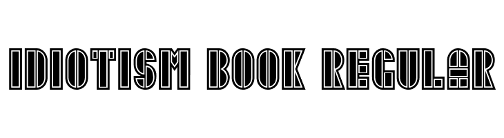 Idiotism Book Regular  Descarca Fonturi Gratis