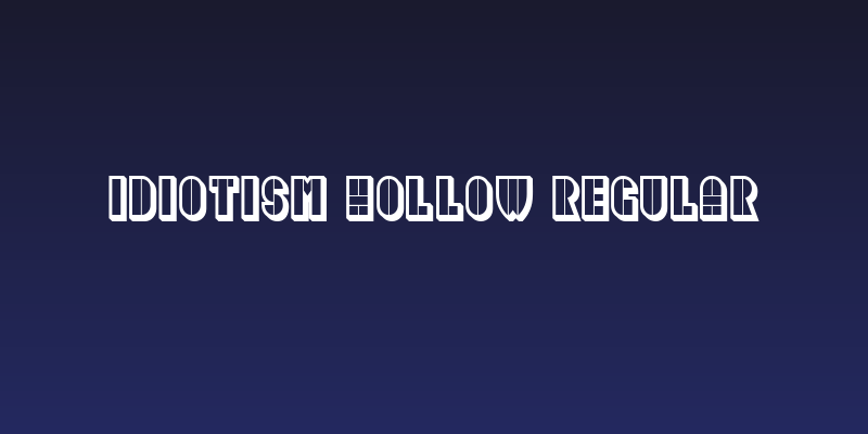 Idiotism Hollow Regular Social Header
