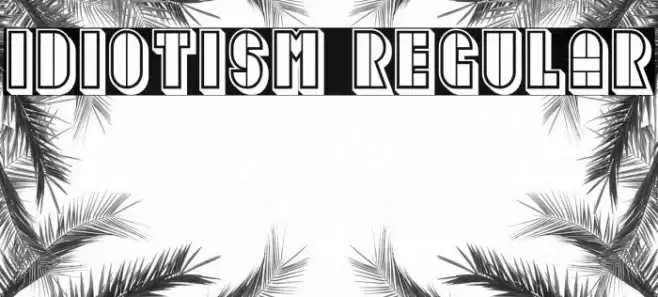 Idiotism Regular Font examples