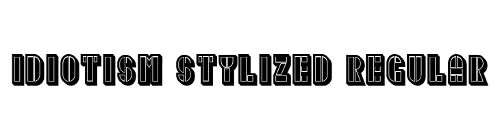 Idiotism Stylized Regular  Descarca Fonturi Gratis