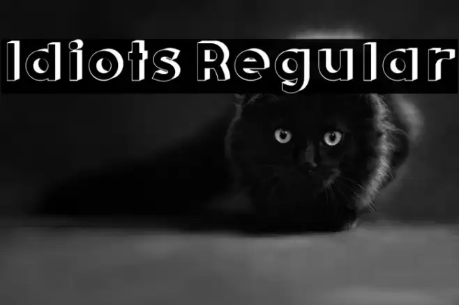 Idiots Regular Font examples