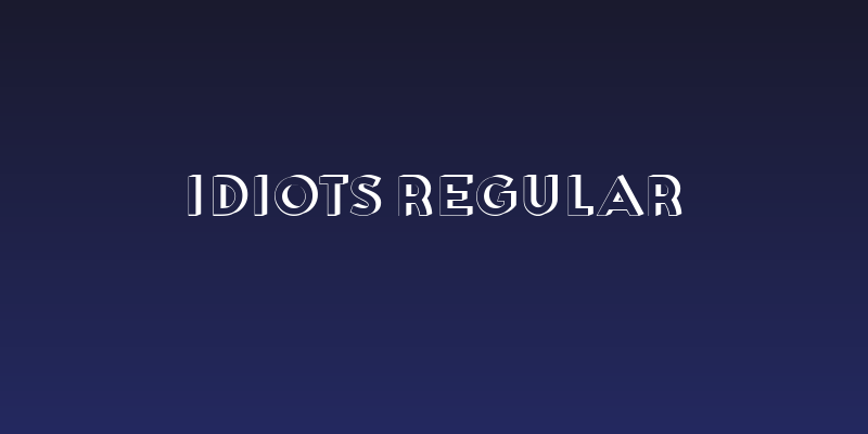 Idiots Regular Social Header