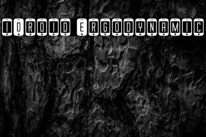 iDroid Ergodynamic Font examples