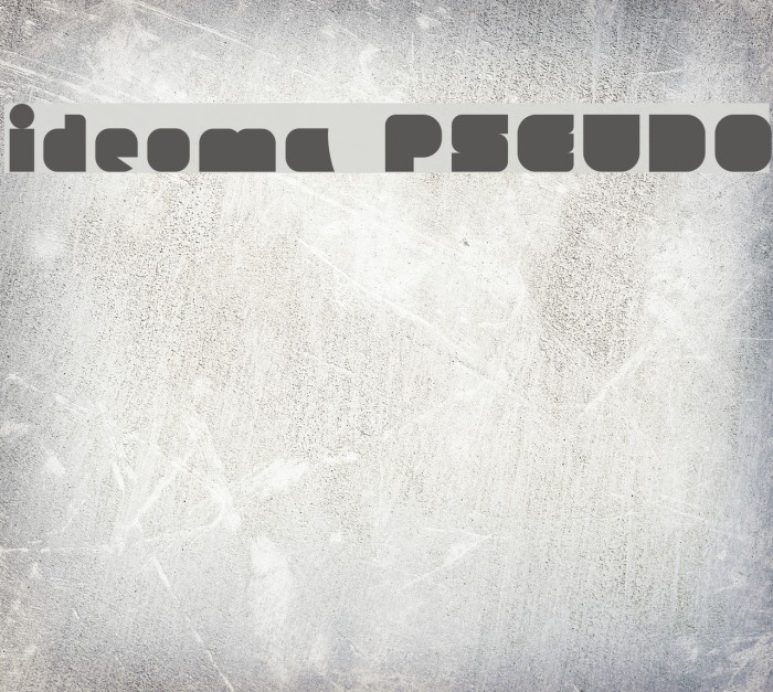 ideoma PSEUDO Font examples