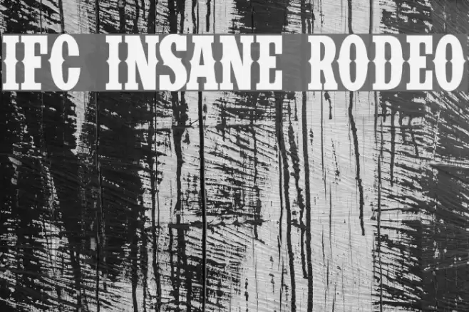 IFC INSANE RODEO Font examples