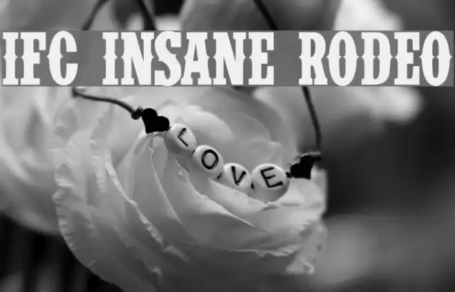 IFC INSANE RODEO Font examples