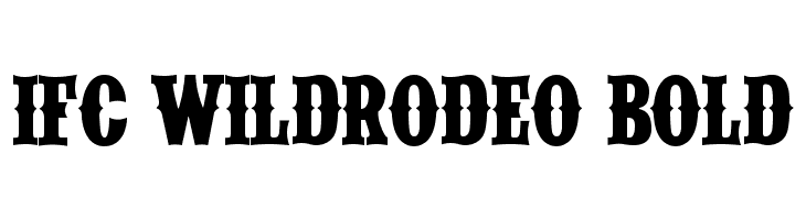 IFC WILDRODEO Bold  Descarca Fonturi Gratis