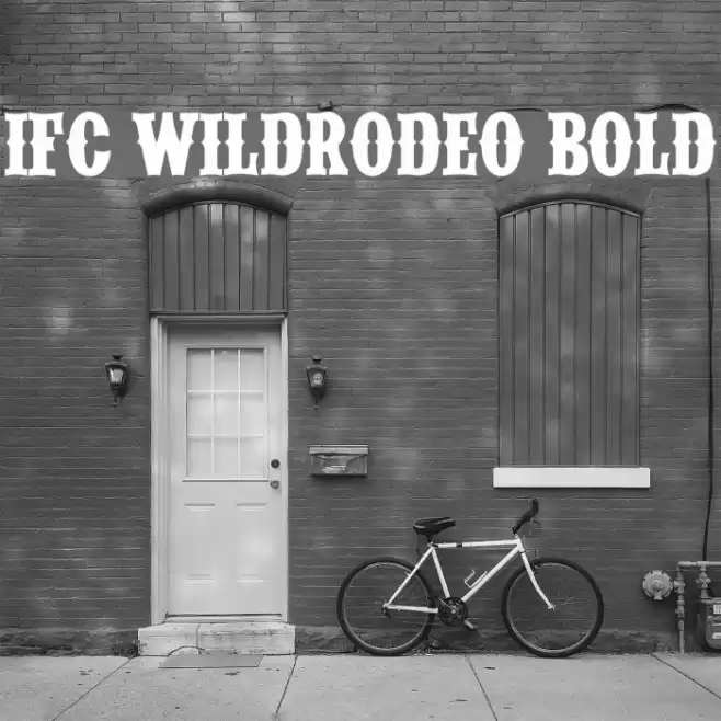 IFC WILDRODEO Bold Font examples