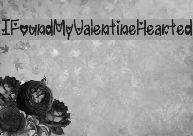 IFoundMyValentineHearted Font examples