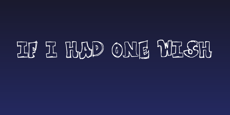 If I Had One Wish Social Header