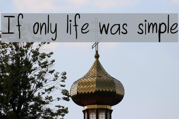 If only life was simple Font examples