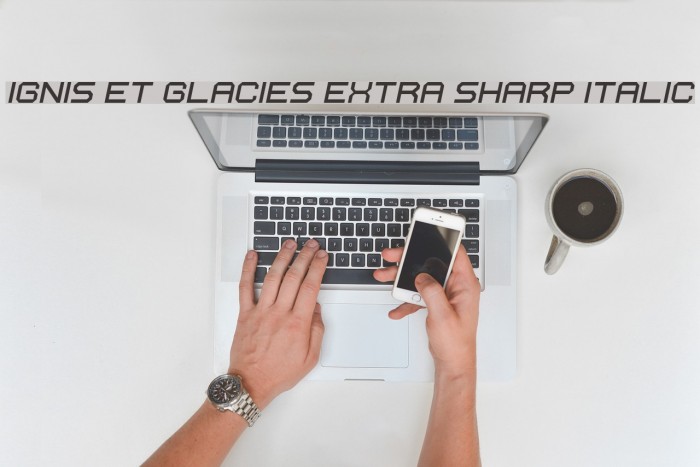 Ignis et Glacies Extra Sharp Italic Font examples