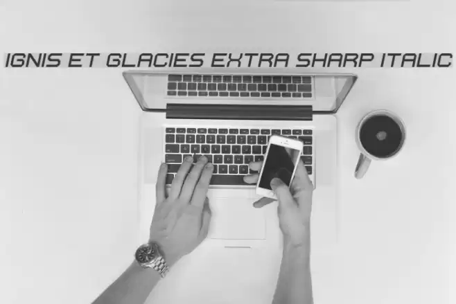 Ignis et Glacies Extra Sharp Italic フォント examples
