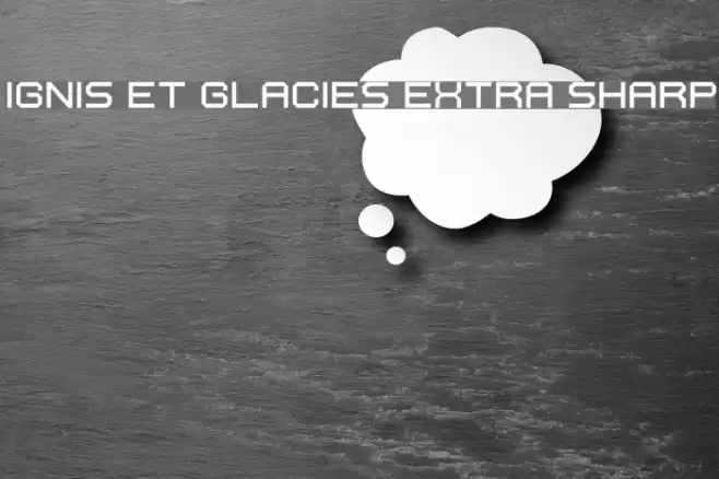 Ignis et Glacies Extra Sharp フォント examples