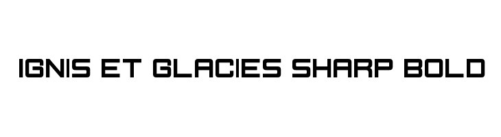 Ignis et Glacies Sharp Bold Font