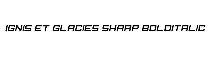 Ignis et Glacies Sharp BoldItalic Fonte