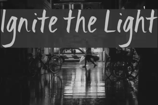 Ignite the Light Font examples