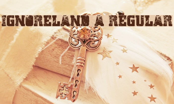 Ignoreland A Regular Font examples