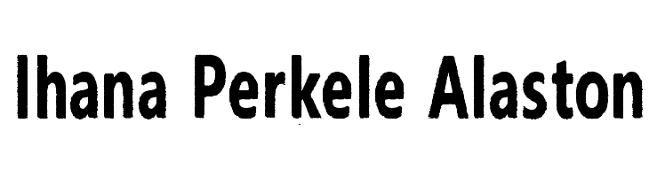 Ihana Perkele Alaston Font