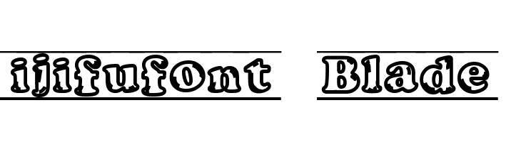 ijifufont  Blade  Free Fonts Download