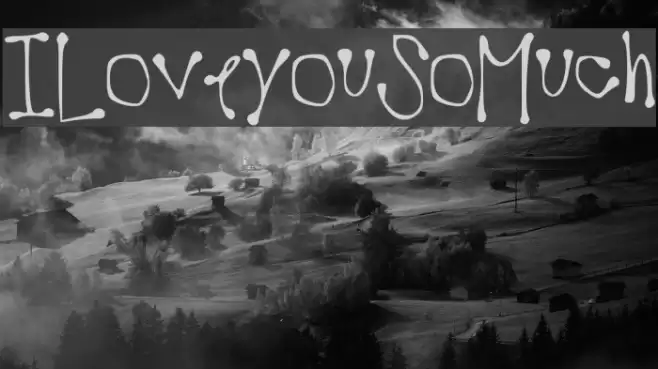 ILoveyouSoMuch Font examples