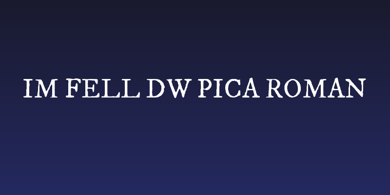IM FELL DW Pica Roman Social Header