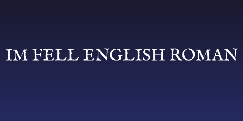 IM FELL English Roman Social Header