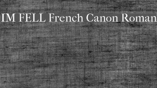 IM FELL French Canon Roman Fonte examples