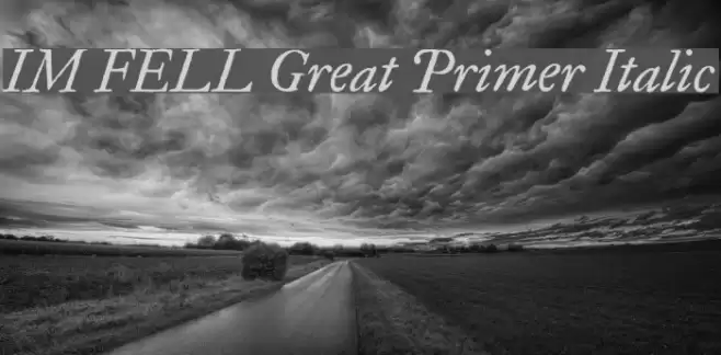 IM FELL Great Primer Italic Fuentes examples