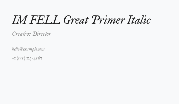 IM FELL Great Primer Italic Business Card