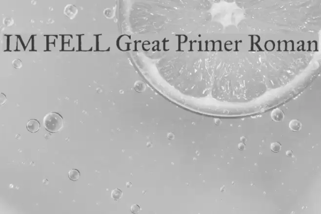 IM FELL Great Primer Roman Font examples