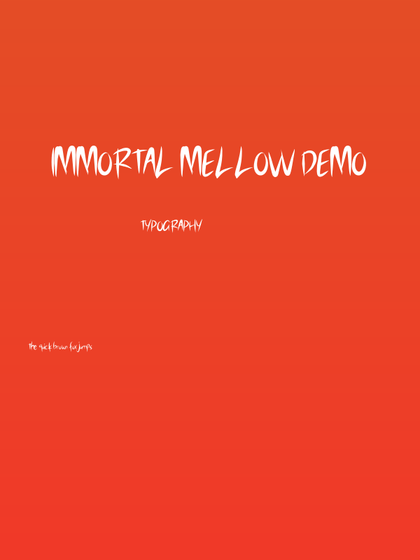 IMMORTAL MELLOW DEMO Poster