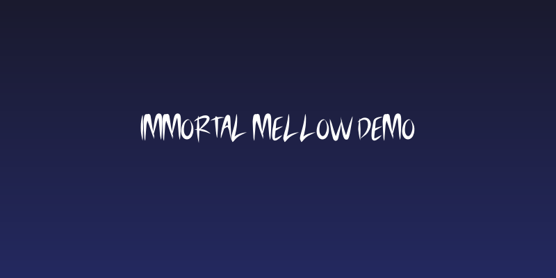 IMMORTAL MELLOW DEMO Social Header