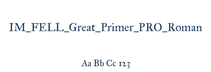 IM_FELL_Great_Primer_PRO_Roman Font Preview