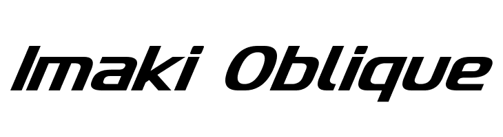Imaki Oblique Schriftart
