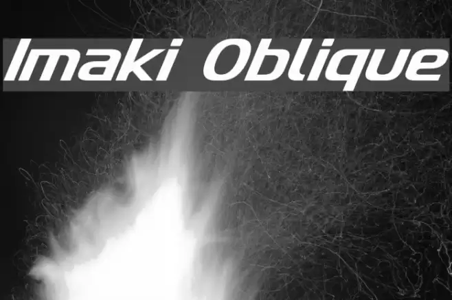 Imaki Oblique फ़ॉन्ट examples
