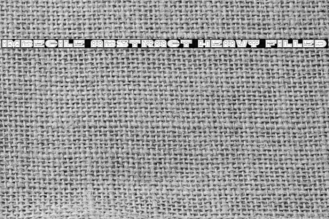 Imbecile Abstract Heavy Filled Font examples