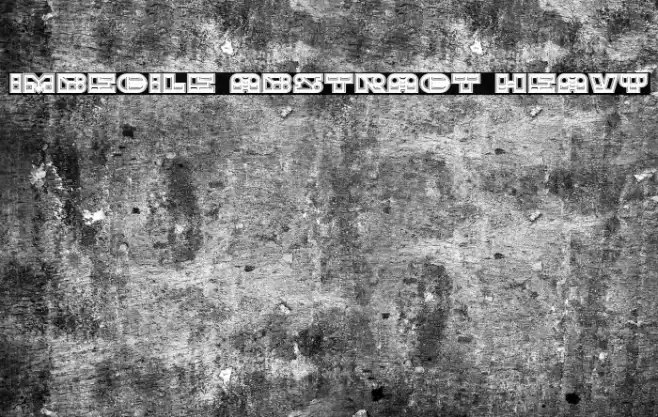 Imbecile Abstract Heavy Font examples