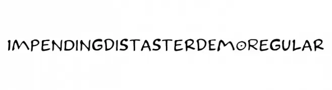 Impending Distaster DEMO Regular  font caratteri gratis