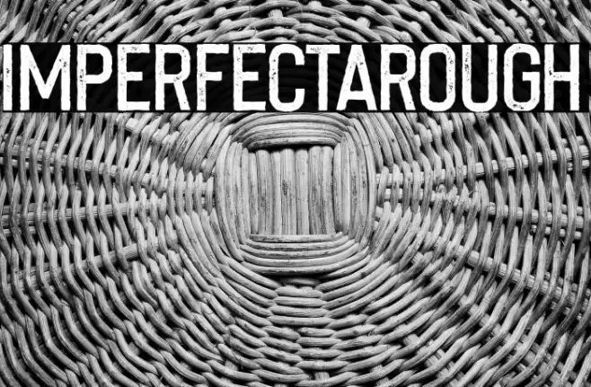 ImperfectaRough Font examples