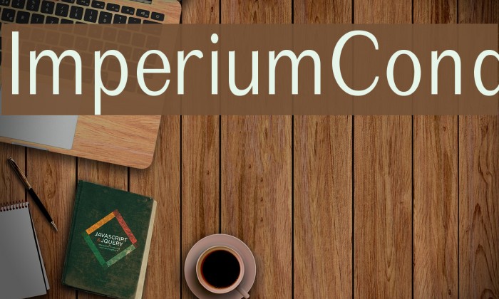 ImperiumCond Font examples