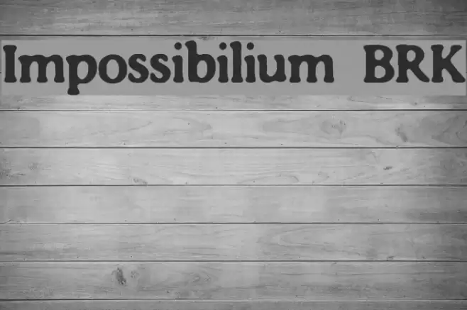 Impossibilium BRK Font examples