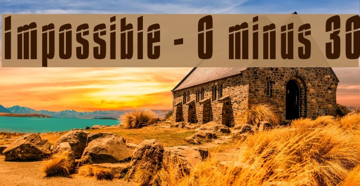 Impossible - 0 minus 30 フォント examples