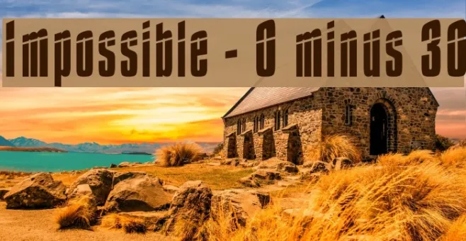 Impossible - 0 minus 30 Example 3